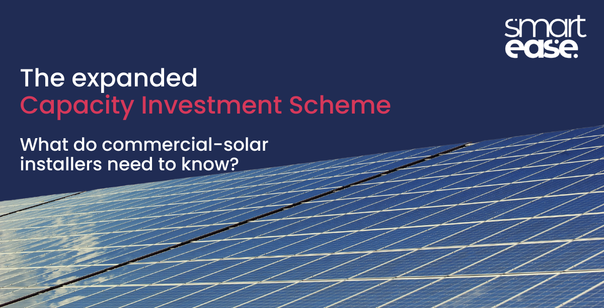 Read more about the article The Capacity Investment Scheme: What do commercial-solar installers need to know?