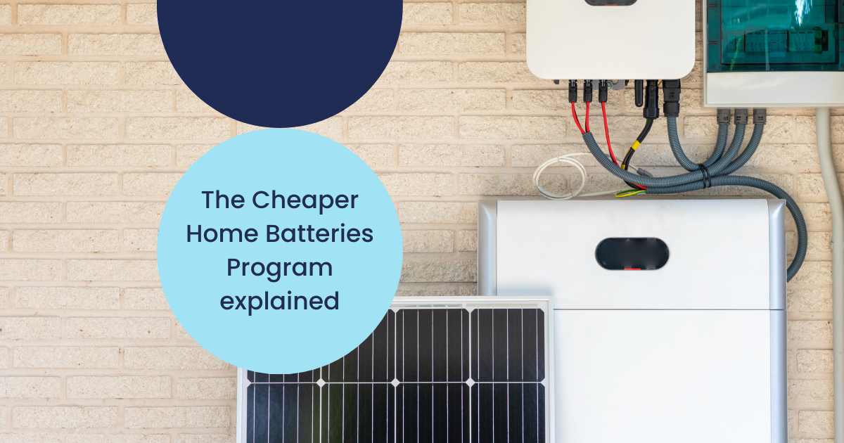 You are currently viewing Cheaper Home Batteries Program: What you need to know
